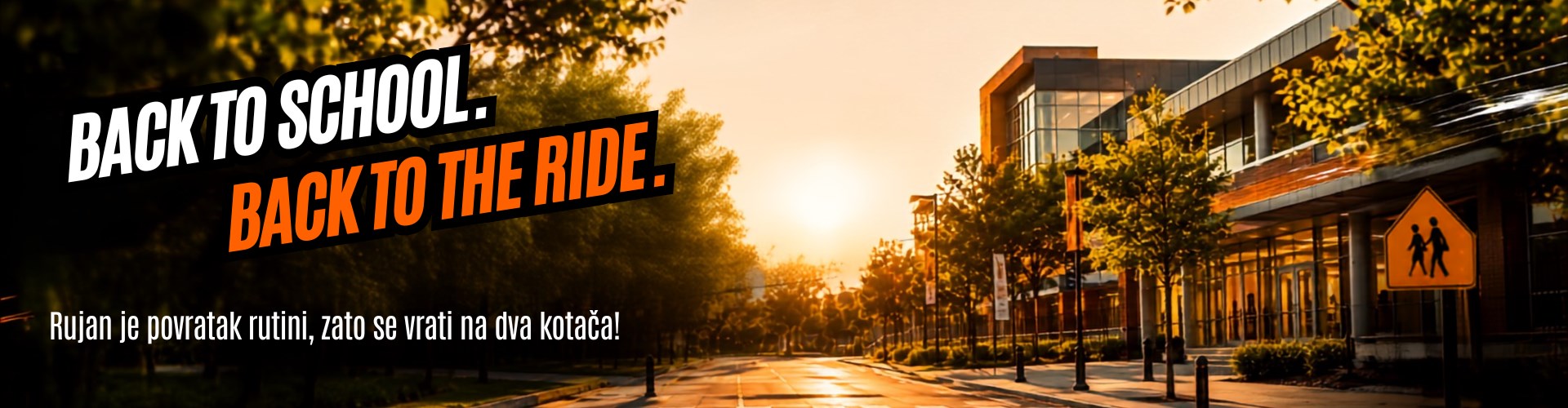 BACK TO SCHOOL. BACK TO THE RIDE.